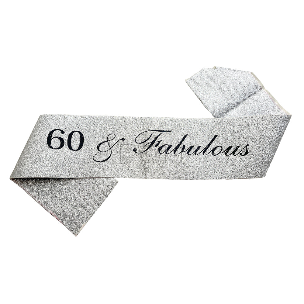 60 & Fabulous glitter satin sash in assorted colors for 60th birthday celebrations, milestone birthday parties, and event decorations from Party Wholesale Hub India.