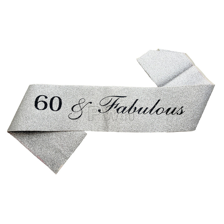 60 & Fabulous glitter satin sash in assorted colors for 60th birthday celebrations, milestone birthday parties, and event decorations from Party Wholesale Hub India.