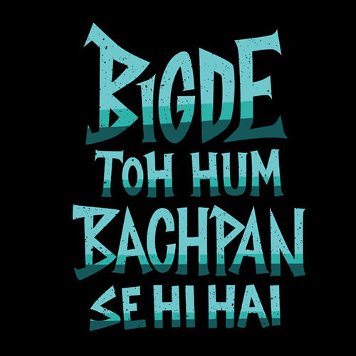 Bigde To Hum Bachpan Se Hi Hain Photo Booth Placard - Party Wholesale Hub
