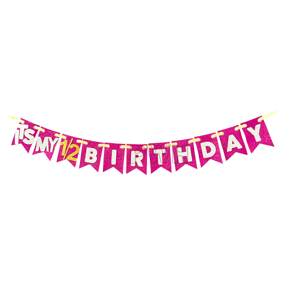 IT'S MY 1/2 Birthday Banner